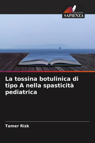 La tossina botulinica di tipo A nella spasticità pediatrica