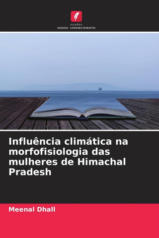 Influência climática na morfofisiologia das mulheres de Himachal Pradesh