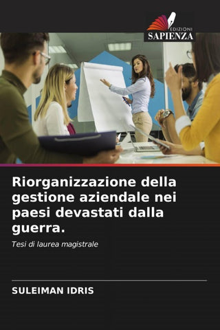 Riorganizzazione della gestione aziendale nei paesi devastati dalla guerra.