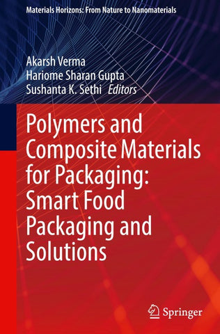 Polymers and Composite Materials for Packaging: Smart Food Packaging and Solutions