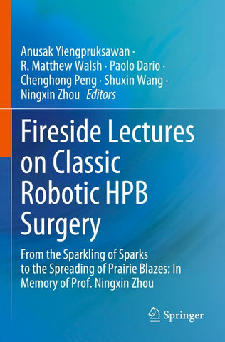 Fireside Lectures on Classic Robotic HPB Surgery