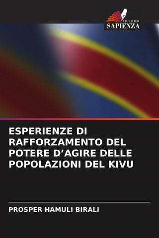ESPERIENZE DI RAFFORZAMENTO DEL POTERE D'AGIRE DELLE POPOLAZIONI DEL KIVU