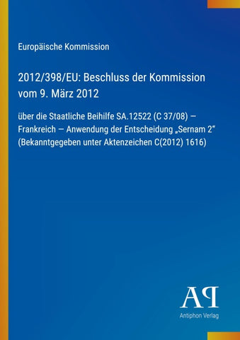 2012/398/EU: Beschluss der Kommission vom 9. März 2012