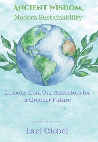 Ancient Wisdom, Modern Sustainability