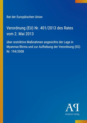 Verordnung (EU) Nr. 401/2013 des Rates vom 2. Mai 2013