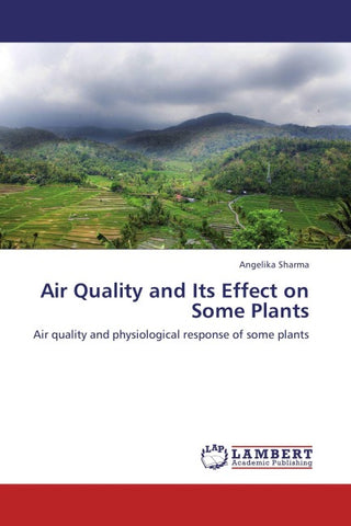 Air Quality and Its Effect on Some Plants