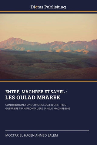ENTRE, MAGHREB ET SAHEL : LES OULAD MBAREK