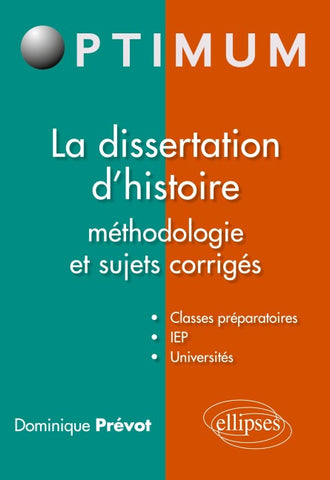 La dissertation d'histoire méthodologie et sujets corrigés