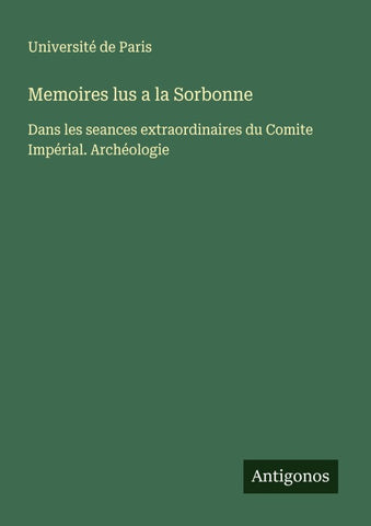 Memoires lus a la Sorbonne