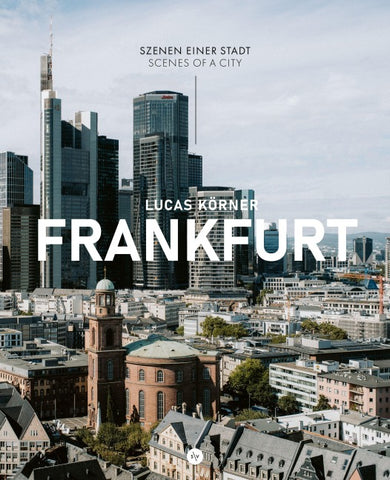 Frankfurt - Szenen einer Stadt