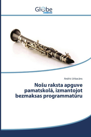 No¿u raksta apguve pamatskol¿, izmantojot bezmaksas programmat¿ru