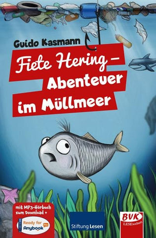 Fiete Hering – Abenteuer im Müllmeer