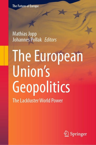 The European Union’s Geopolitics