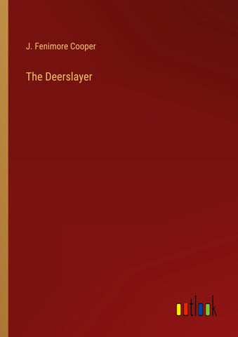 The Deerslayer