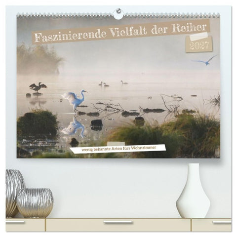 Unvergessene Reiherbilder (hochwertiger Premium Wandkalender 2027 DIN A2 quer), Kunstdruck in Hochglanz