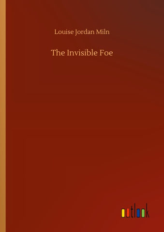 The Invisible Foe