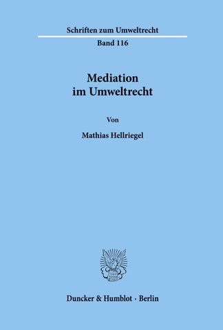 Mediation im Umweltrecht.