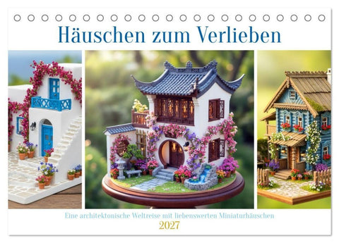 Häuschen zum Verlieben (Tischkalender 2027 DIN A5 quer), CALVENDO Monatskalender