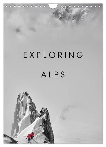 EXPLORING ALPS (Wall Calendar 2027 DIN A4 portrait), CALVENDO 12 Month Wall Calendar