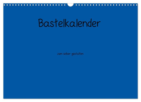Bastelkalender - Blau (Wandkalender 2026 DIN A3 quer), CALVENDO Monatskalender