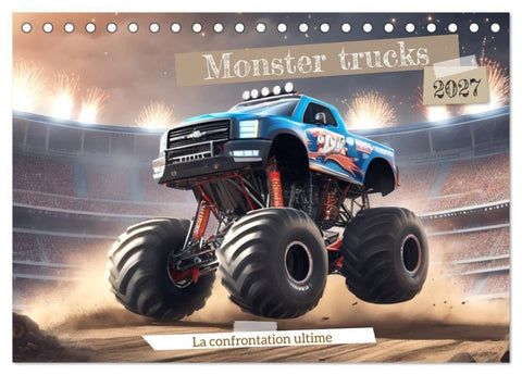 Monster trucks La confrontation ultime (Calendrier de bureau 2027 DIN A5 vertical), CALVENDO calendrier mensuel