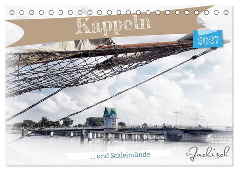 Kappeln und Schleimünde (Tischkalender 2027 DIN A5 quer), CALVENDO Monatskalender