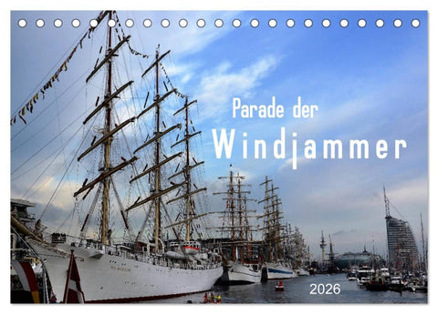 Parade der Windjammer - 2026 (Tischkalender 2026 DIN A5 quer), CALVENDO Monatskalender