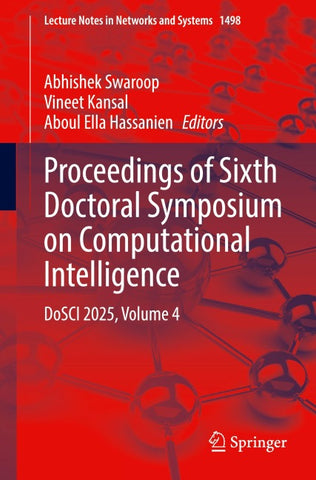 Proceedings of Sixth Doctoral Symposium on Computational Intelligence