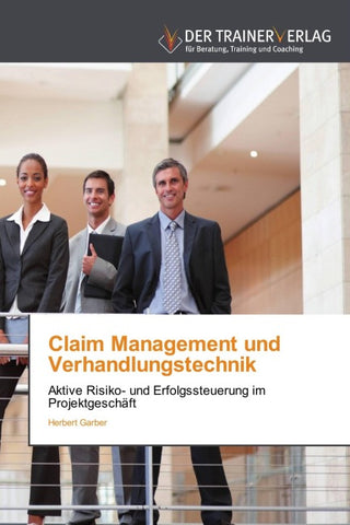 Claim Management und Verhandlungstechnik