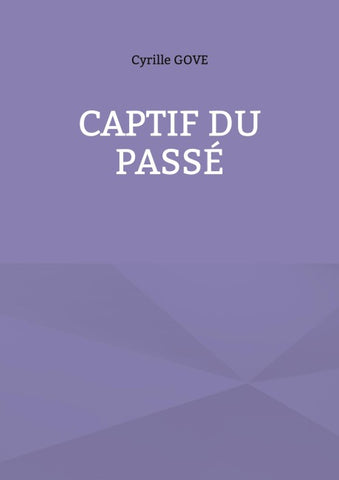 Captif du passé