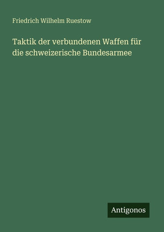 Taktik der verbundenen Waffen für die schweizerische Bundesarmee