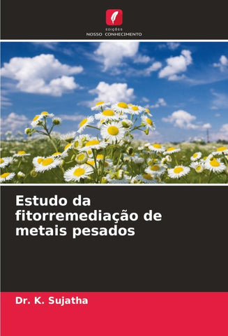 Estudo da fitorremediação de metais pesados