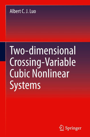Two-dimensional Crossing-Variable Cubic Nonlinear Systems
