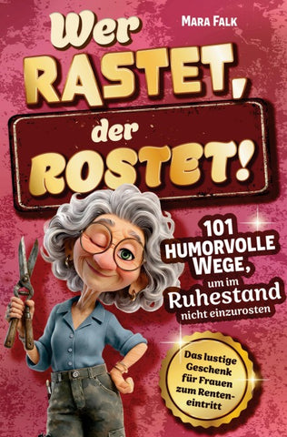 Wer rastet, der rostet!