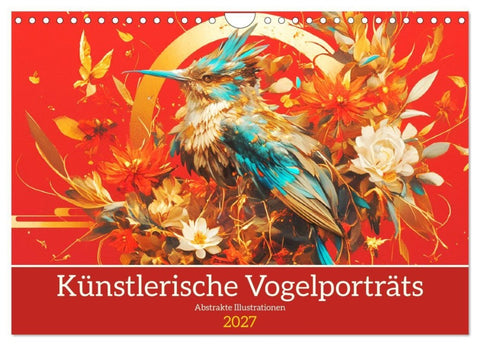 Künstlerische Vogelporträts. Abstrakte Illustrationen (Wandkalender 2027 DIN A4 quer), CALVENDO Monatskalender