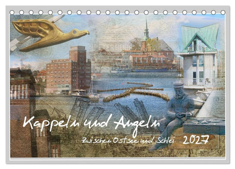 Kappeln und Angeln - Zwischen Ostsee und Schlei (Tischkalender 2027 DIN A5 quer), CALVENDO Monatskalender