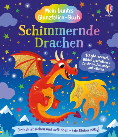 Mein buntes Glanzfolien-Buch: Schimmernde Drachen