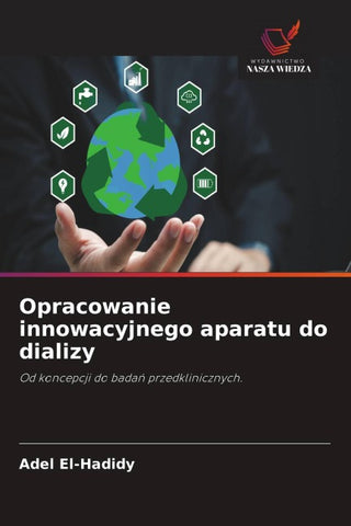 Opracowanie innowacyjnego aparatu do dializy