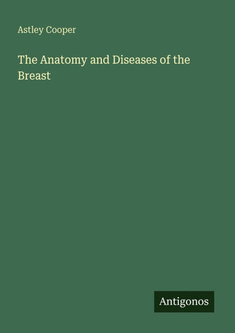 The Anatomy and Diseases of the Breast