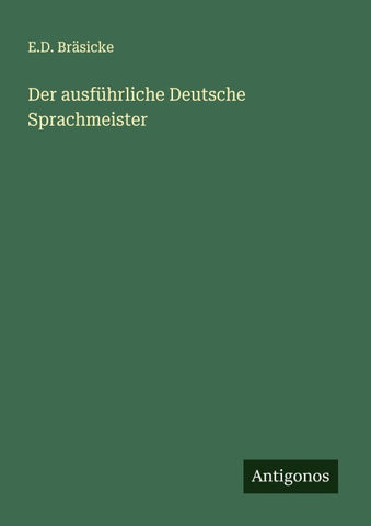 Der ausführliche Deutsche Sprachmeister