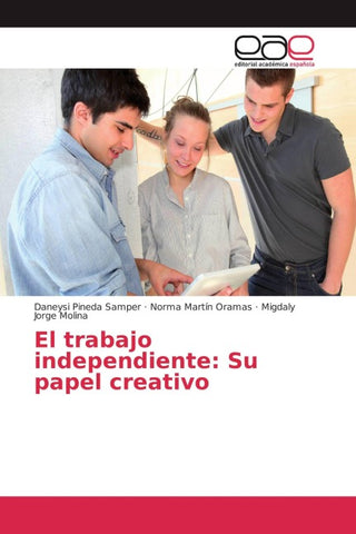 El trabajo independiente: Su papel creativo