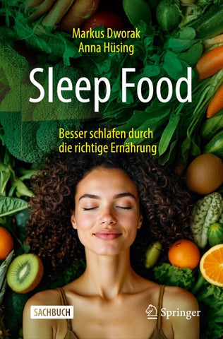 Sleep Food – Besser schlafen durch die richtige Ernährung