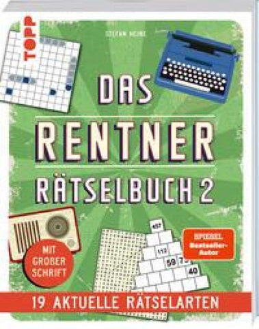 Das Rentner-Rätselbuch 2 – 19 aktuelle Rätselarten mit Nostalgie-Effekt
