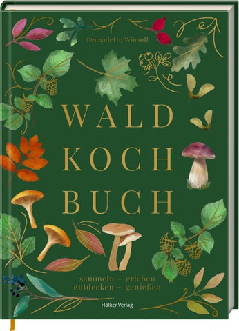 Das Wald-Kochbuch