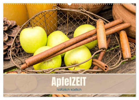 ApfelZEIT - Natürlich köstlich (Wandkalender 2027 DIN A2 quer), CALVENDO Monatskalender