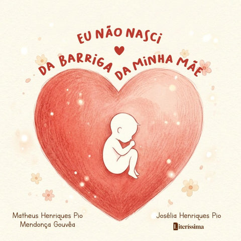 EU NÃO NASCI DA BARRIGA DA MINHA MÃE