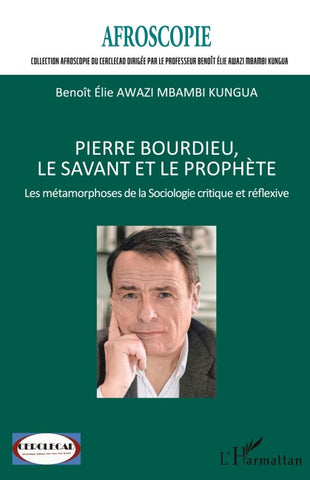 Pierre Bourdieu, le savant et le prophète