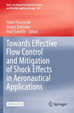 Towards Effective Flow Control and Mitigation of Shock Effects in Aeronautical Applications