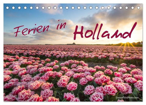 Ferien in Holland (Tischkalender 2027 DIN A5 quer), CALVENDO Monatskalender