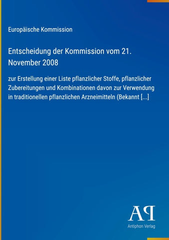 Entscheidung der Kommission vom 21. November 2008
